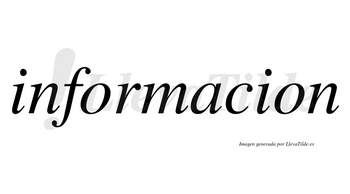 Informacion no lleva tilde con vocal tónica en la «a»