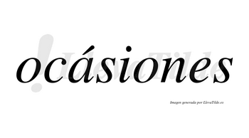 Ocásiones lleva tilde con vocal tónica en la «a»