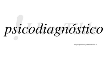 Psicodiagnóstico  lleva tilde con vocal tónica en la segunda «o»