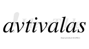 Avtivalas  no lleva tilde con vocal tónica en la segunda «a»