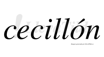 Cecillón  lleva tilde con vocal tónica en la «o»