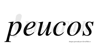 Peucos  no lleva tilde con vocal tónica en la «e»