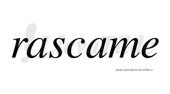 Rascame no lleva tilde con vocal tónica en la segunda «a»
