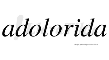 Adolorida no lleva tilde con vocal tónica en la «i»
