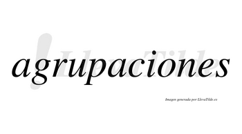 Agrupaciones  no lleva tilde con vocal tónica en la «o»