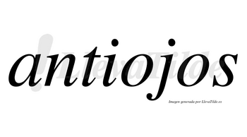 Antiojos  no lleva tilde con vocal tónica en la primera «o»