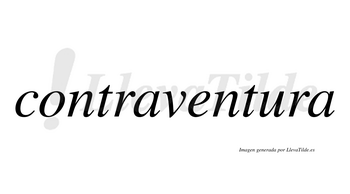 Contraventura  no lleva tilde con vocal tónica en la «u»