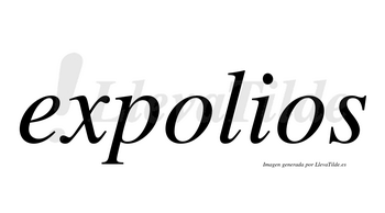 Expolios  no lleva tilde con vocal tónica en la primera «o»