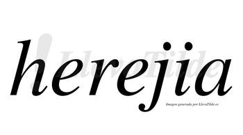 Herejia  no lleva tilde con vocal tónica en la segunda «e»
