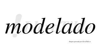 Modelado  no lleva tilde con vocal tónica en la «a»