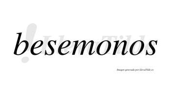 Besemonos no lleva tilde con vocal tónica en la primera «o»