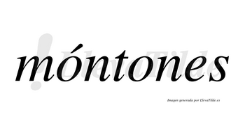 Móntones lleva tilde con vocal tónica en la primera «o»