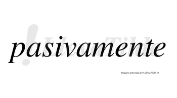 Pasiva no lleva tilde con vocal tónica en la «i»
