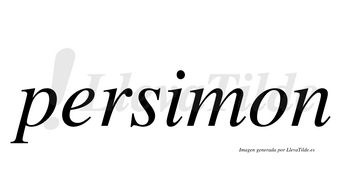 Persimon  no lleva tilde con vocal tónica en la «i»