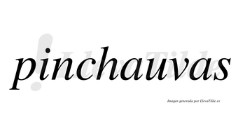 Pinchauvas no lleva tilde con vocal tónica en la primera «a»