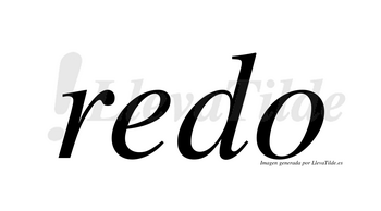 Redo  no lleva tilde con vocal tónica en la «e»