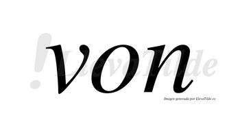 Von  no lleva tilde con vocal tónica en la «o»