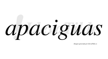 Apaciguas  no lleva tilde con vocal tónica en la «i»