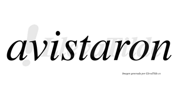 Avistaron no lleva tilde con vocal tónica en la segunda «a»