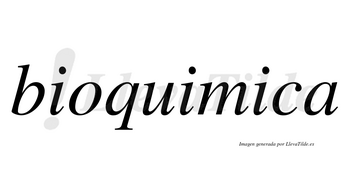 Bioquimica no lleva tilde con vocal tónica en la tercera «i»