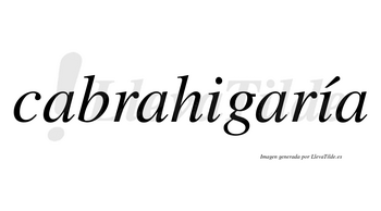 Cabrahigaría  lleva tilde con vocal tónica en la segunda «i»
