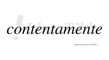 Contenta no lleva tilde con vocal tónica en la primera «e»