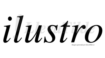 Ilustro  no lleva tilde con vocal tónica en la «u»