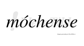 Móchense lleva tilde con vocal tónica en la «o»