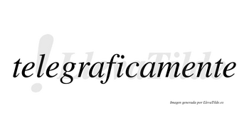 Telegrafica no lleva tilde con vocal tónica en la «i»