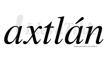Axtlán  lleva tilde con vocal tónica en la segunda «a»