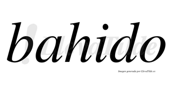 Bahido no lleva tilde con vocal tónica en la «a»