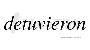 Detuvieron  no lleva tilde con vocal tónica en la segunda «e»