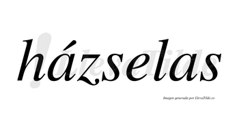 Házselas lleva tilde con vocal tónica en la primera «a»