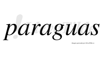 Paraguas  no lleva tilde con vocal tónica en la segunda «a»