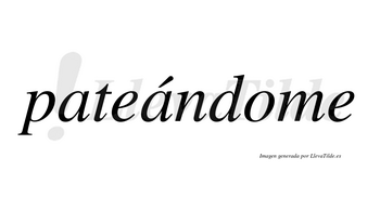 Pateándome lleva tilde con vocal tónica en la segunda «a»