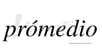 Prómedio  lleva tilde con vocal tónica en la primera «o»