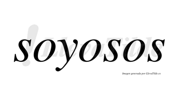 Soyosos no lleva tilde con vocal tónica en la segunda «o»