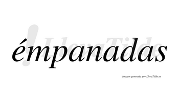 Émpanadas  lleva tilde con vocal tónica en la «e»