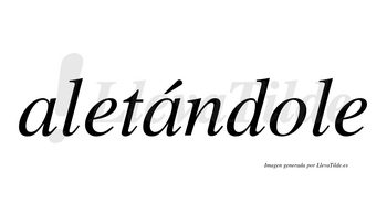 Aletándole  lleva tilde con vocal tónica en la segunda «a»