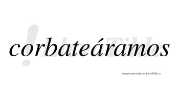 Corbateáramos  lleva tilde con vocal tónica en la segunda «a»