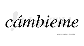 Cámbieme  lleva tilde con vocal tónica en la «a»