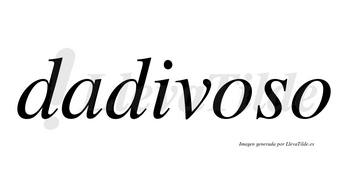 Dadivoso no lleva tilde con vocal tónica en la primera «o»