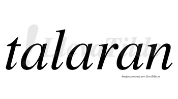 ¿Lleva tilde talaran? | LlevaTilde.es