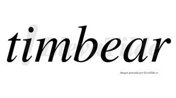 Timbear no lleva tilde con vocal tónica en la «a»