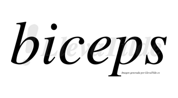 Biceps no lleva tilde con vocal tónica en la «e»