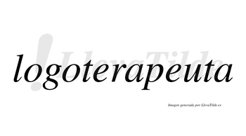 Logoterapeuta  no lleva tilde con vocal tónica en la segunda «e»