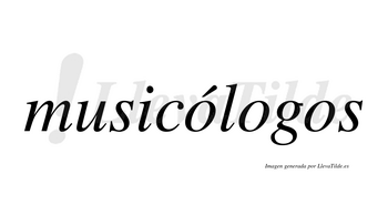 Musicólogos  lleva tilde con vocal tónica en la primera «o»