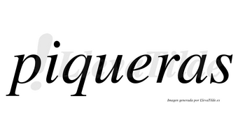 Piqueras  no lleva tilde con vocal tónica en la «e»