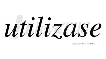 Utilizase no lleva tilde con vocal tónica en la «a»