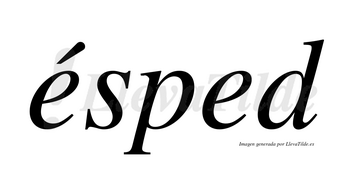 Ésped  lleva tilde con vocal tónica en la primera «e»